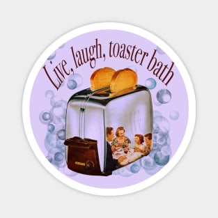 Retro lettering "Live, laugh, toaster bath" Magnet